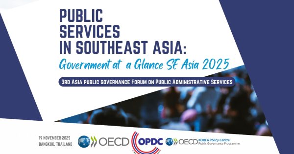 สำนักงาน ก.พ.ร. ร่วมกับ OECD และ OECD Korea Policy Centre จัดการประชุม Asia Public Governance Forum on Public Administrative Services ครั้งที่ 3